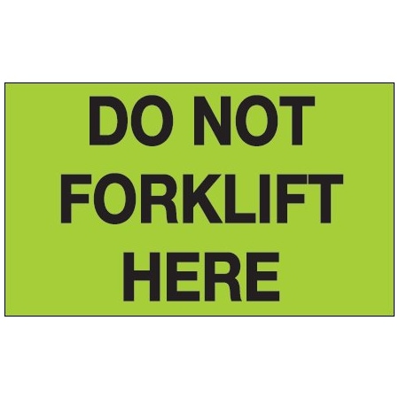 Bsc Preferred 3 x 5'' - ''Do Not Forklift Here'' Fluorescent Red Labels BUY00024070